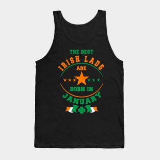 The Best Irish Lads Are Born In January Shamrock Tank Top